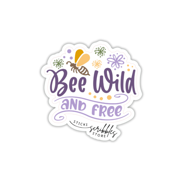 Bee Wild and Free