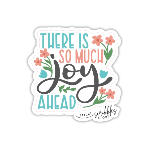 Joy Ahead Die Cut Sticker