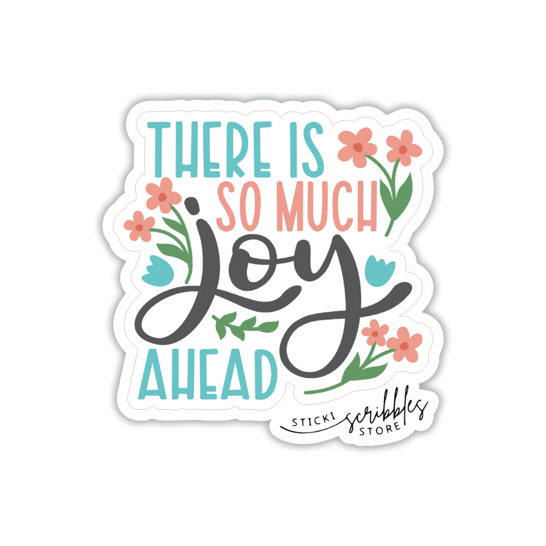 Joy Ahead Die Cut Sticker