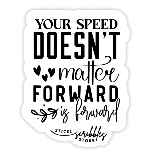 Forward is Forward Die Cut Sticker