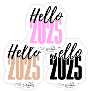 Hello 2025 Die Cut Stickers