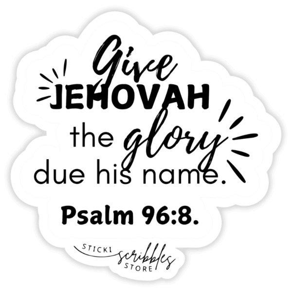 Give Jehovah Glory Die Cut Sticker